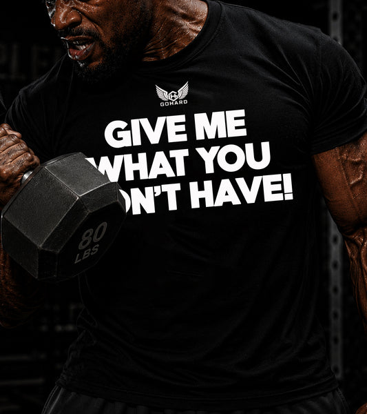 GoHard Give Me Tee