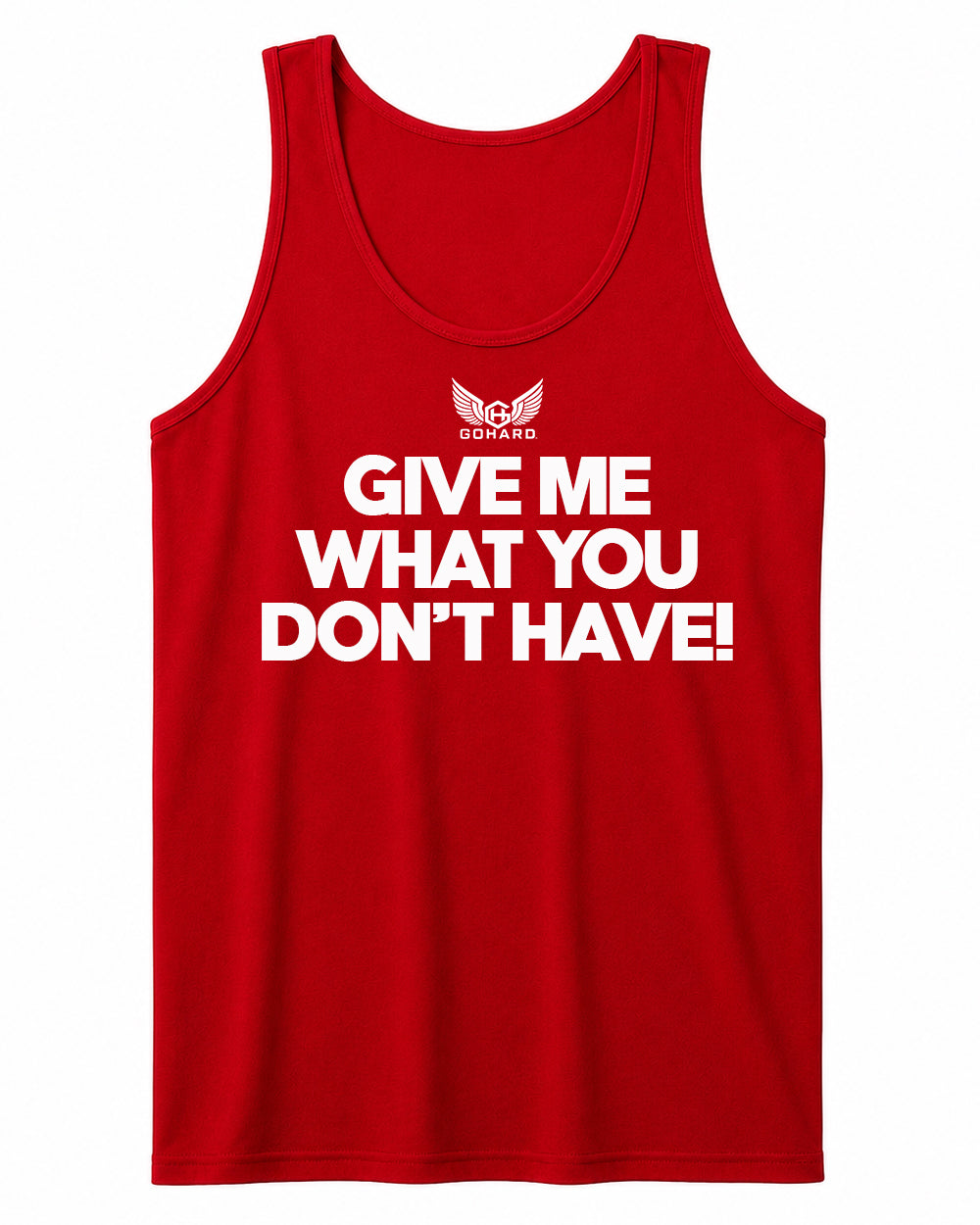 GoHard Give Me Tank Top